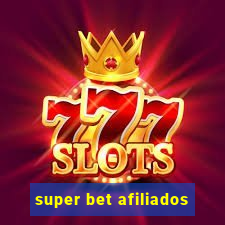 super bet afiliados